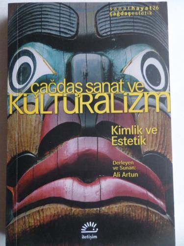 Çağdaş Sanat ve Kültüralizm Kimlik ve Estetik