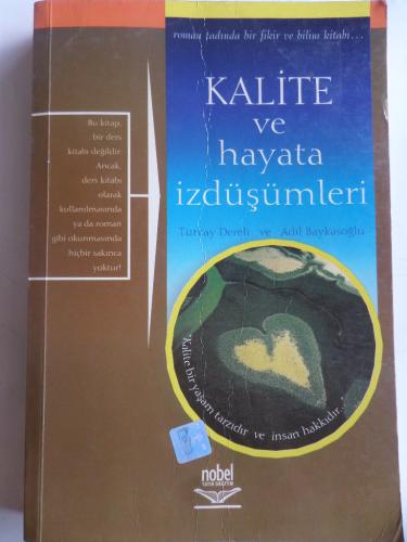 Kalite ve Hayata İzdüşümleri Türkay dereli