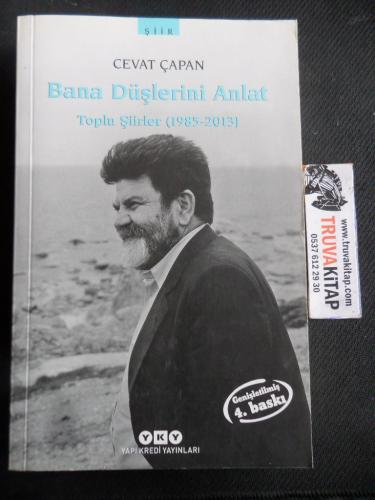 Bana Düşlerini Anlat / Toplu Şiirler (1985- 2009)