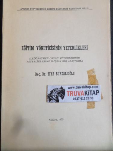 Eğitim Yöneticisinin Yeterlikleri Ziya Bursalıoğlu