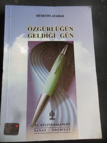 Özgürlüğün Geldiği Gün Hüseyin Atabaş