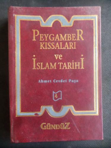 Peygamber Kıssaları ve İslam Tarihi 4. Cilt Ahmet Cevdet Paşa