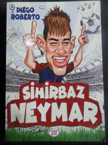 Sihirbaz Neymar (Posteri İle Birlikte) Diego Roberto