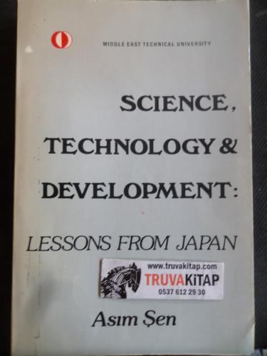 Science Technology & Development: Lessons from Japan Asım Şen