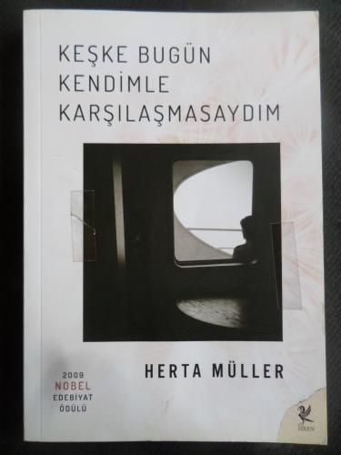 Keşke Bugün Kendimle Karşılaşmasaydım