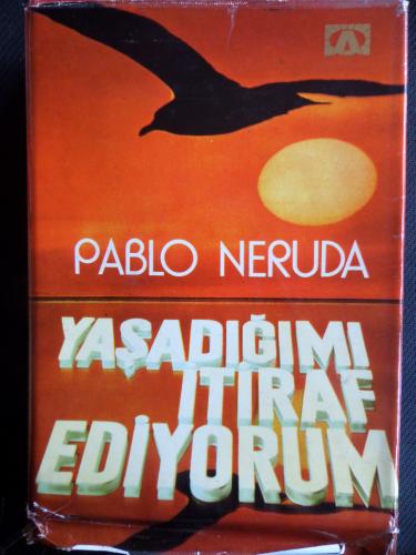 Yaşadığımı İtiraf Ediyorum Pablo Neruda