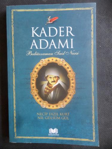Kader Adamı Bediüzzaman Said Nursi