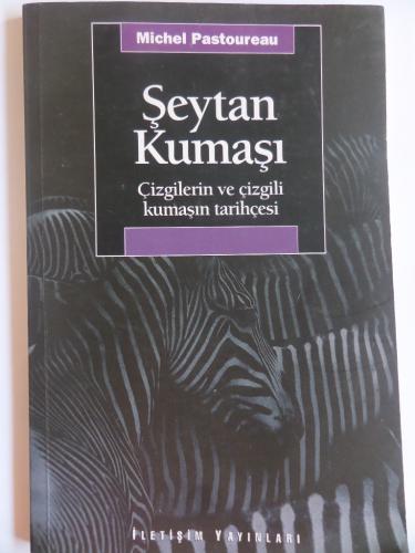 Şeytan Kumaşı - Çizgilerin ve Çizgili Kumaşın Tarihçesi Michel Pastour