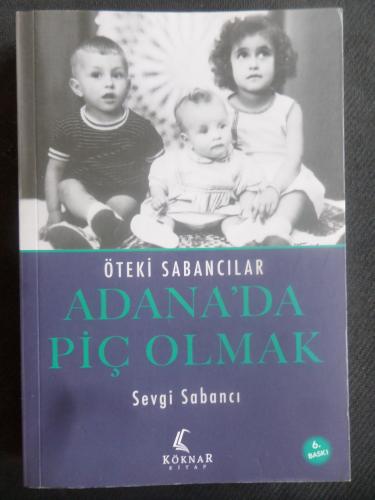 Adana'da Piç Olmak - Öteki Sabancılar