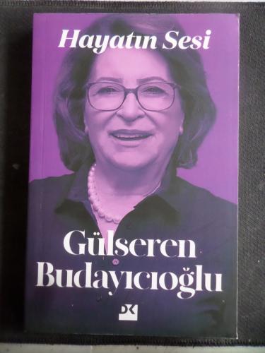 Hayatın Sesi Gülseren Budayıcıoğlu