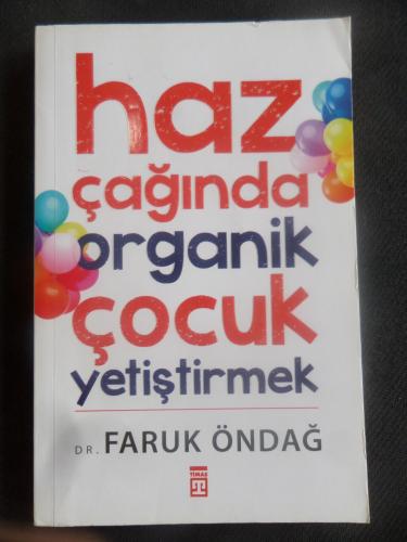 Haz Çağında Organik Çocuk Yetiştirmek Faruk Öndağ