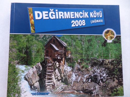 Değirmencik Köyü 2008 (Ağnas)