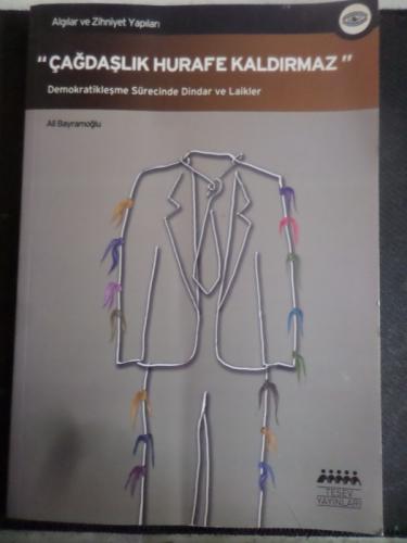 Çağdaşlık Hurafe Kaldırmaz Ali Bayramoğlu