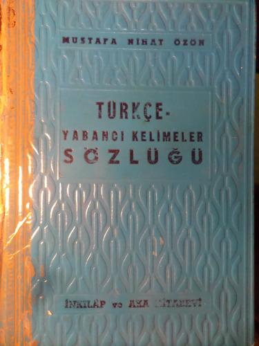 Türkçede Yabancı Kelimeler Sözlüğü