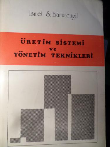Üretim Sistemi ve Yönetim Teknikleri