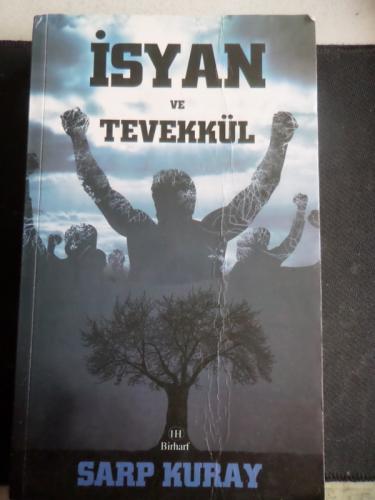 İsyan ve Tevekkül Sarp Kuray