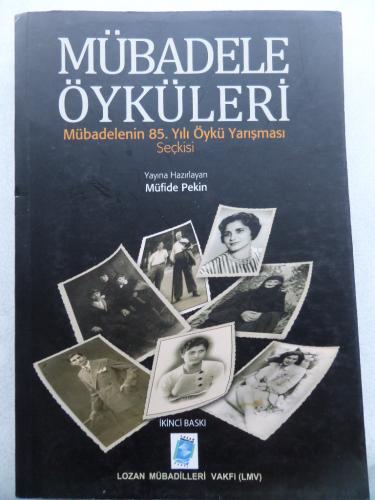 Mübadele Öyküleri - Mübadelenin 85. Yılı Öykü Yarışması Seçkisi