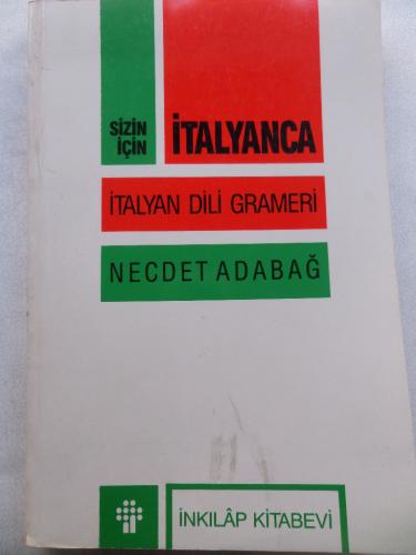 Sizin İçin İtalyanca - İtalyan Dili Grameri Necdet Adabağ