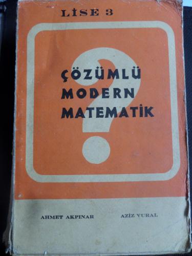 Çözümlü Modern Matematik Lise 3 Ahmet Akpınar