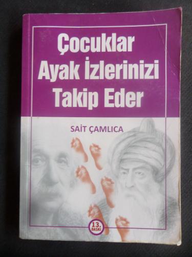 Çocuklar Ayak İzlerinizi Takip Eder