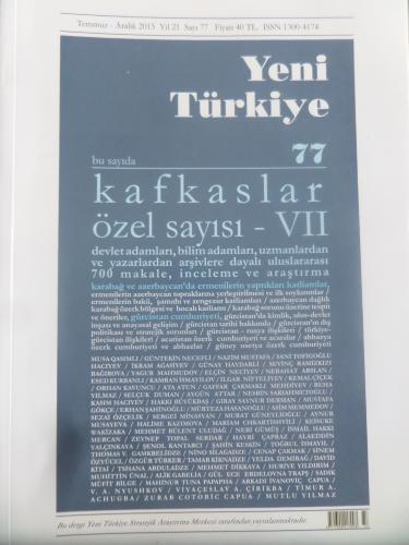 Yeni Türkiye 2015 / 77 - Kafkaslar Özel Sayısı VII