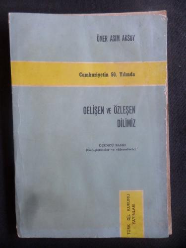 Gelişen ve Özleşen Dilimiz Ömer Asım Aksoy