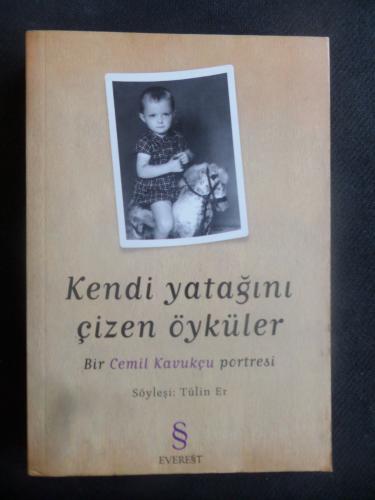 Kendi Yatağını Çizen Öyküler - Bir Cemil Kavukçu Portresi