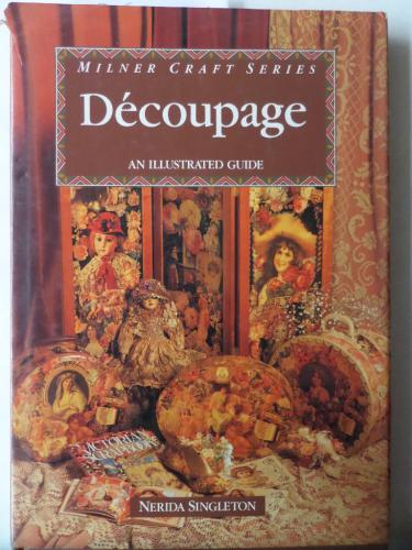 Decoupage An İllustrated Guide Nerida Singleton