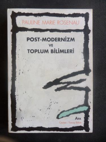 Post-Modernizm Ve Toplum Bilimleri (Açıklamayı Okuyunuz)