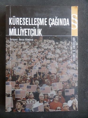 Küreselleşme Çağında Milliyetçilik  (Açıklamayı Okuyunuz)