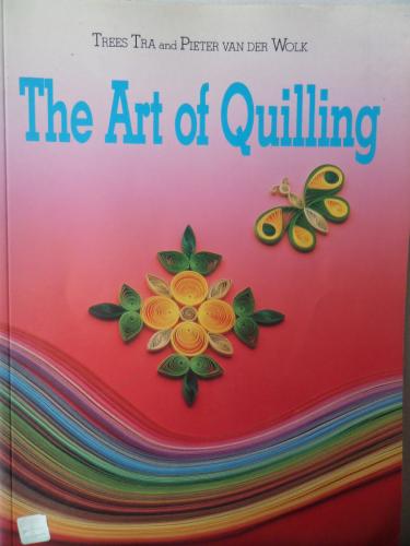 The Art Of Quilling