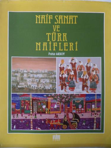 Naif Sanat Ve Türk Naifleri Fahir Aksoy