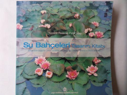 Su Bahçeleri Tasarım Kitabı Yvonne Rees
