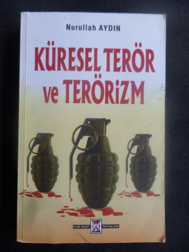 Küresel Terör ve Terörizm Nurullah Aydın