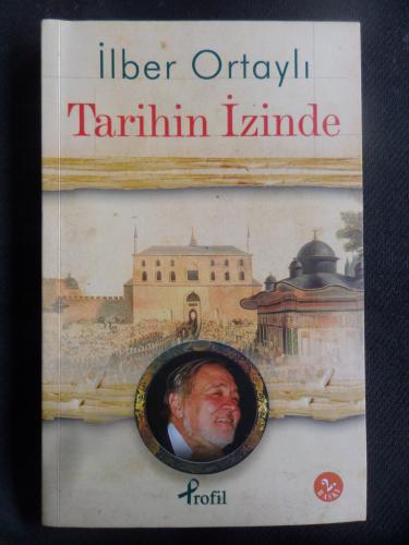 Tarihin İzinde İlber Ortaylı