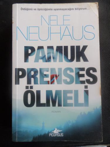 Pamuk Prenses Ölmeli Nele Neuhaus