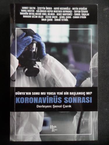 Koronavirüs Sonrası - Dünya'nın Sonu mu Yoksa Yeni Bir Başlangıç mı? Ş