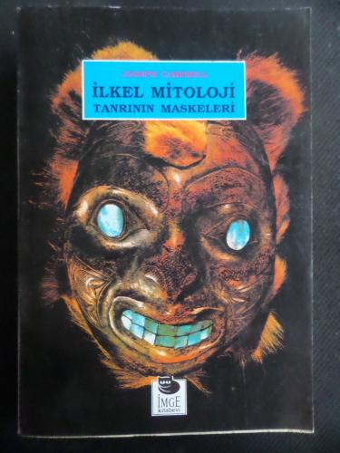 İlkel Mitoloji Tanrının Maskeleri Joseph Campbell