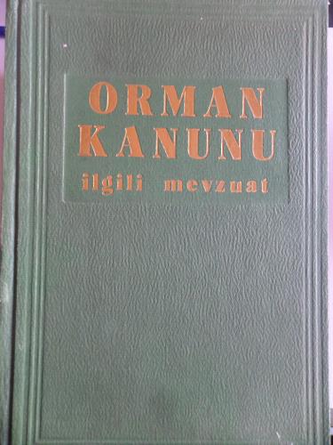 Orman Kanunu İlgili Mevzuat
