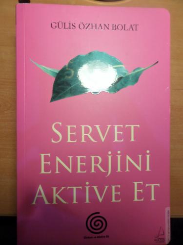 Servet Enerjini Aktive Et Gülis Özhan Bolat