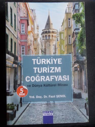 Türkiye Turizm Coğrafyası ve Dünya Kültürel Mirası