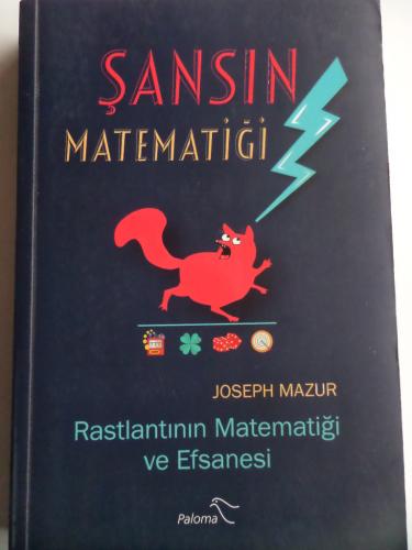 Şansın Matematiği - Rastlantının Matematiği Ve Efsanesi Joseph Mazur