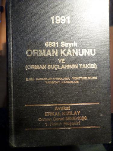 6831 Sayılı Orman Kanunu ve Orman Suçlarının Takibi