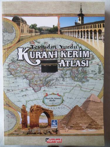 Tevhidin Yurdu Kur'an-ı Kerim Atlası 1. Cilt Ahmet Bedir