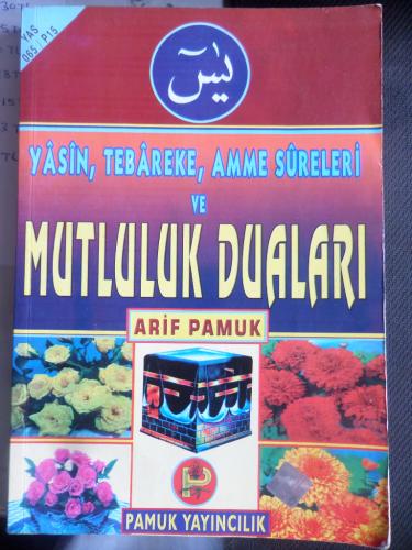 Yasin, Tebareke, Amme Sureleri ve Mutluluk Duaları