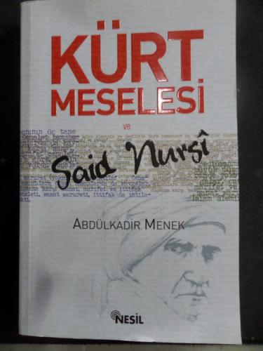 Kürt Meselesi ve Said Nursi Abdülkadir Menek