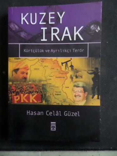 Kuzey Irak Kürtçülük ve Ayrılıkçı Terör