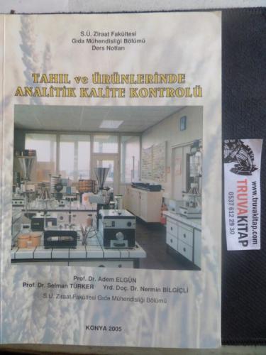 Tahıl ve Ürünlerinde Analitik Kalite Kontrolü Adem Elgün