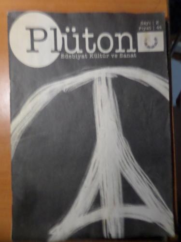 Plüton Edebiyat Kültür ve Sanat Dergisi Yıl: 1 Sayı : 2