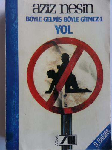 Böyle Gelmiş Böyle Gitmez 1 Yol Aziz Nesin